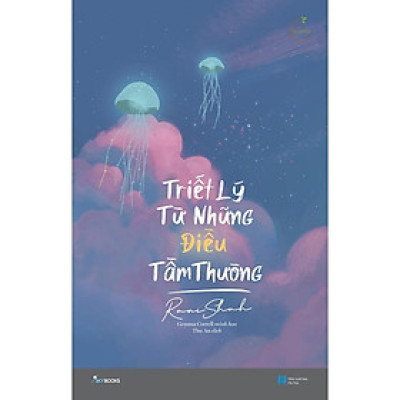Sách Triết Lý Từ Những Điều Tầm Thường Rani Shah - Bản Quyền