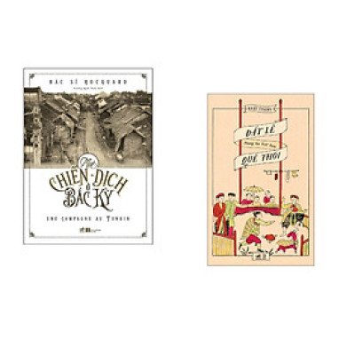 Combo 2 cuốn sách: Một chiến dịch ở Bắc Kỳ  + Đất Lề quê thói