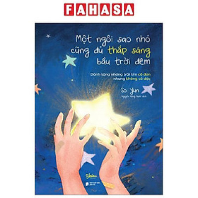 Sách - Một Ngôi Sao Nhỏ Cũng Đủ Thắp Sáng Bầu Trời Đêm