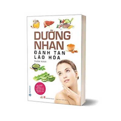 Dưỡng Nhan Đánh Tan Lão Hóa