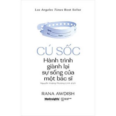 [Einstetin Books] Cú Sốc : Hành Trình Giành Lại Sự Sống Của Một Bác Sĩ