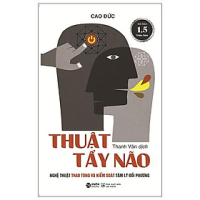 Thuật Tẩy Não (Tái Bản 2022)