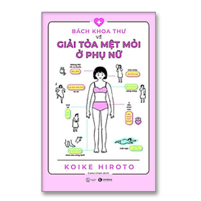 Bách khoa thư về giải tỏa mệt mỏi ở phụ nữ - Bản Quyền