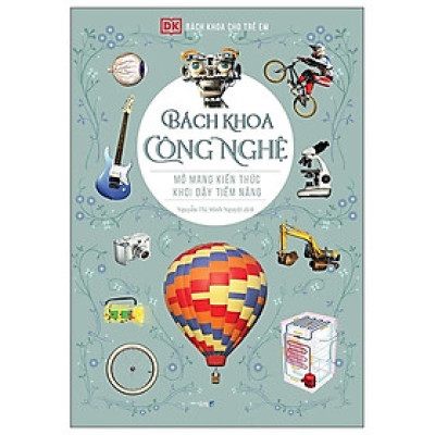 Bách Khoa Công Nghệ: Mở Mang Kiến Thức, Khơi Dậy Tiềm Năng