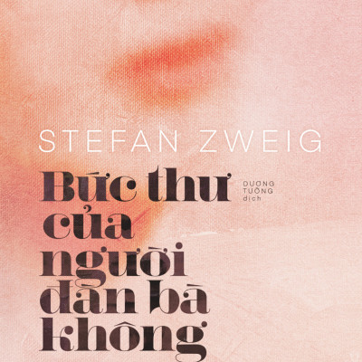 Combo Hai mươi tư giờ trong đời người đàn bà + Bức thư của người đàn bà không quen