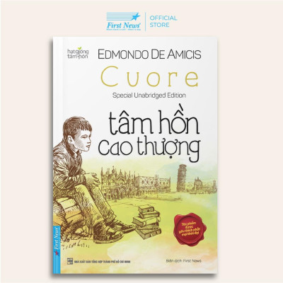 Sách - Tâm Hồn Cao Thượng Edmondo De Amicis (Bìa Mềm) - First News