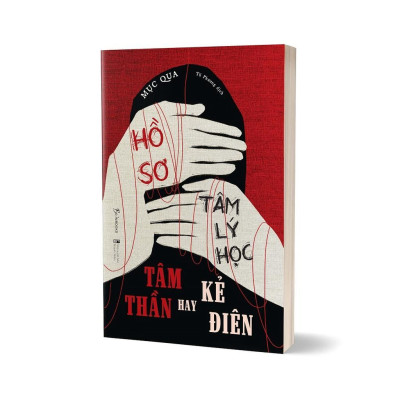 Sách Hồ Sơ Tâm Lý Học - Tâm Thần Hay Kẻ Điên - Bản Quyền
