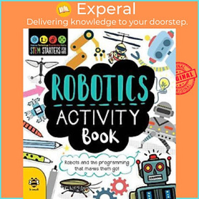 Sách - Robotics Activity Book : Robots and the Programming That Makes Them Go! by Jenny Jacoby (UK edition, paperback)