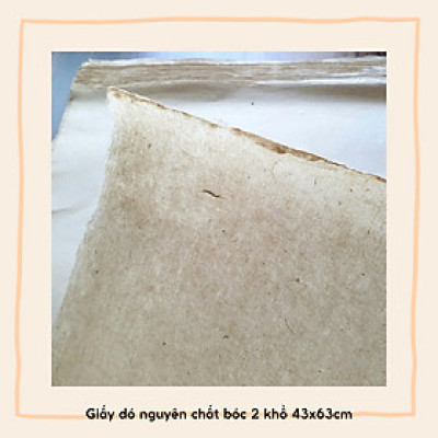 Giấy dó nguyên chất bóc 2 khổ 43x63cm - Giấy dó thủ công truyền thống Việt Nam - handmade mulberry paper
