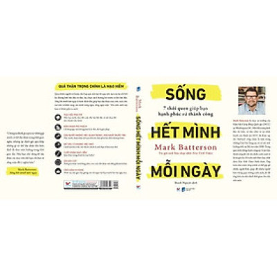 SỐNG HẾT MÌNH MỖI NGÀY – 7 thói quen giúp bạn hạnh phúc và thành công