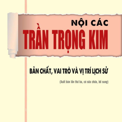 Sách - Nội Các Trần Trọng Kim - Bản Chất, Vai Trò Và Vị Trí Lịch Sử