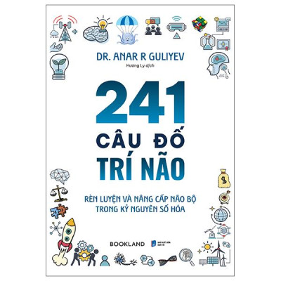 Sách - 241 Câu Đố Trí Não - Rèn Luyện Và Nâng Cấp Não Bộ Trong Kỷ Nguyên Số Hóa