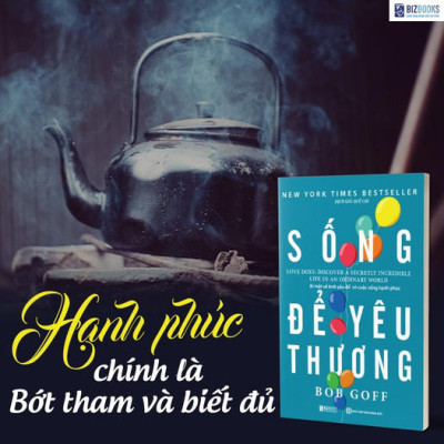 Sống Để Yêu Thương