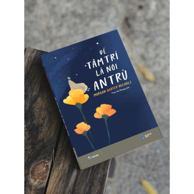 Để Tâm Trí Là Nơi An Trú - Bản Quyền