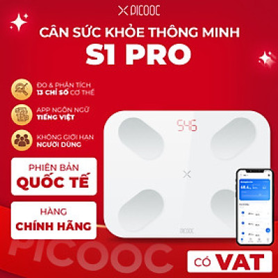 CÂN SỨC KHỎE THÔNG MINH PICOOC S1 Pro_Hàng chính hãng_Bản Quốc Tế