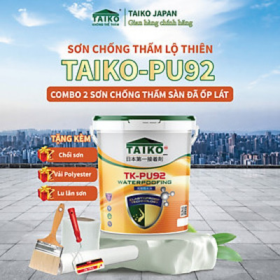 [Thùng 1 Kg] Sơn Chống Thấm PU (Polyurethane) TAIKO PU92 - Sàn Lộ Thiên Đã Ốp Lát, Tăng Bám Dính, Tăng Chịu Lực, Mài Mòn