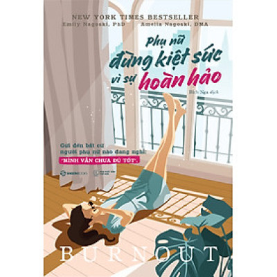 Phụ nữ - Đừng kiệt sức vì sự hoàn hảo