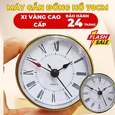 Bộ Máy Đồng Hồ Gắn Đồng Hồ Để Bàn Gỗ/Kính – Đường Kính 70cm – Xi Vàng Cao Cấp – Bảo Hành 2 Năm