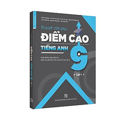 Bí quyết chinh phục điểm cao tiếng Anh 9 Tập 1 - nhiều tác giả - NXB Đại học quốc gia Hà Nội - WinBooks
