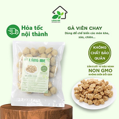 Gà Viên Chay Loại Ngon ( 1 Kg và 5 Kg ) , Thực Phẩm Chay Ngon Thành Phần Tự Nhiên Không Chất Bảo Quản Không Biến Đổi Gen Sườn Non Chay Làng Me
