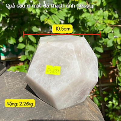Quả cầu 12 mặt đá thạch anh NHASAN QC1354 nặng 2.26kg, mặt cạnh 7.5cm, đường kính 10.5cm