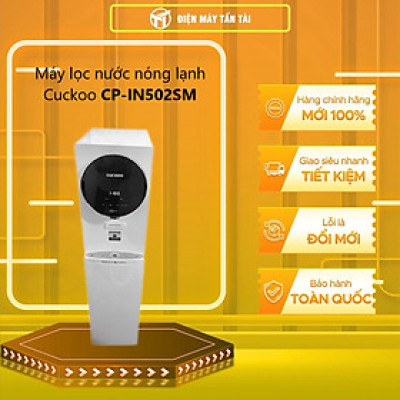 Máy lọc nước nóng lạnh Cuckoo CP-IN502SM - Hàng Chính Hãng