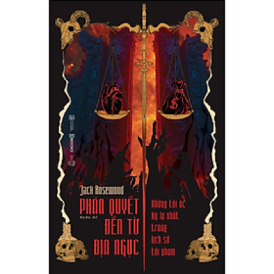 Phán Quyết Đến Từ Địa Ngục: Những Tội Ác Kỳ Lạ Nhất Trong Lịch Sử Tội Phạm