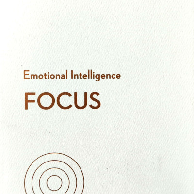 Focus (HBR Emotional Intelligence Series)