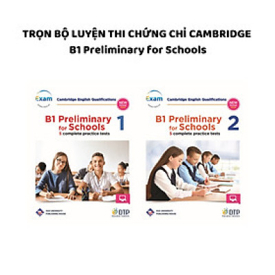 Trọn bộ sách luyện thi chứng chỉ Cambridge B1Preliminary for Schools