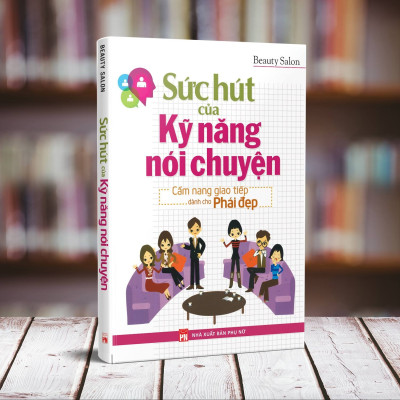 Sách: Cẩm Nang Giao Tiếp Cuốn Hút Dành Cho Phái Đẹp
