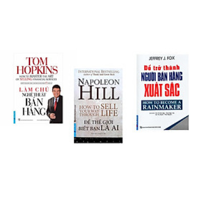 Combo 3 cuốn sách: Làm Chủ Nghệ Thuật Bán Hàng + Napoleon Hill - Để Thế Giới Biết Bạn Là Ai + Để Trở Thành Người Bán Hàng Xuất Sắc