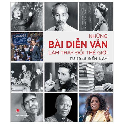 Sách - Những Bài Diễn Văn Làm Thay Đổi Thế Giới Từ 1945 Đến Nay - Bìa Cứng (Tái Bản 2025)