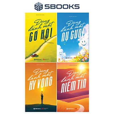 Sách - Combo 4 Cuốn: Đừng Đánh Mất Niềm Tin + Đừng Đánh Mất Cơ Hội + Đừng Đánh Mất Nụ Cười + Đừng Đánh Mất Hy Vọng - SBOOKS