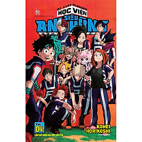 My Hero Academia - Học Viện Siêu Anh Hùng Tập 4: Cậu Bé Sinh Ra Với Tất Cả (Tái Bản 2021)