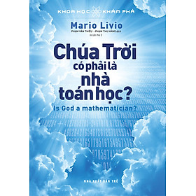 Khoa Học Khám Phá: Chúa Trời Có Phải Là Nhà Toán Học?