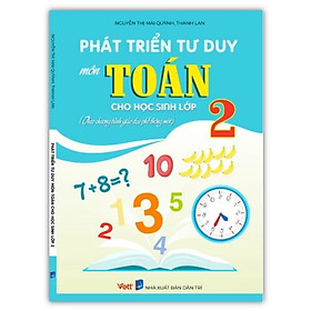 Sách - Phát triển tư duy môn Toán cho học sinh lớp 2 (theo chương trình giáo dục phổ thông mới )