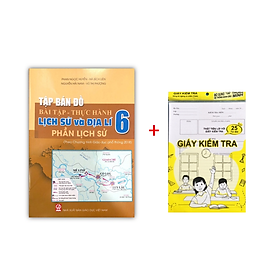 Sách - Tập bản đồ - Bài tập Thực hành, Lịch sử và Địa lí, Phần Lịch sử 6 (theo chương trình Giáo dục phổ thông 2018)(ĐN)