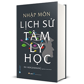 Nhập môn lịch sử tâm lý học (Bìa cứng)
