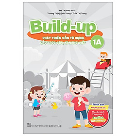 Sách - Build Up - 1A - Phát Triển Vốn Từ Vựng, Cấu Trúc Câu, Kĩ Năng Viết - Phiên Bản Không Đáp Án - Theo Bộ Sách Tiếng Anh 1 English Discovery - nhiều tác giả - NXB Đại Học Quốc Gia Hà Nội - WinBooks