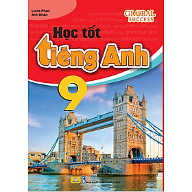 Sách - Học Tốt Tiếng Anh 9 - Globall Success - ndbooks
