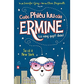Sách Cuộc Phiêu lưu của Ermine – Sự cố ở New York