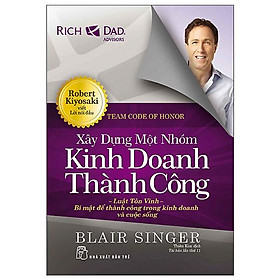 Xây Dựng Một Nhóm Kinh Doanh Thành Công (Tái Bản 2022) - Trẻ