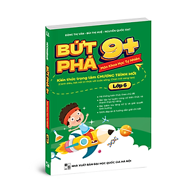 Bứt Phá 9+ Lớp 6 Đủ Môn (Tự chọn Toán, Văn, Anh, KHTN)