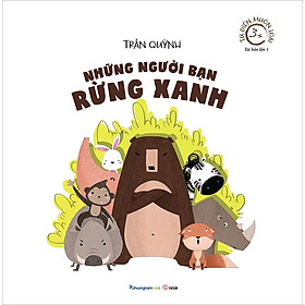 Từ Điển Muôn Loài - Những Người Bạn Rừng Xanh (Tái bản năm 2020)