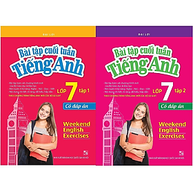 Bài Tập Cuối Tuần Tiếng Anh Lớp 7 (Tập 1+2)