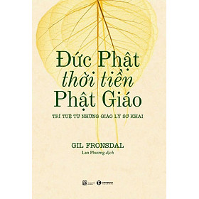 Đức Phật Thời Tiền Phật Giáo - Bản Quyền