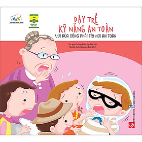 Dạy Trẻ Kỹ Năng An Toàn - Vui Đùa Cũng Phải Tìm Nơi An Toàn