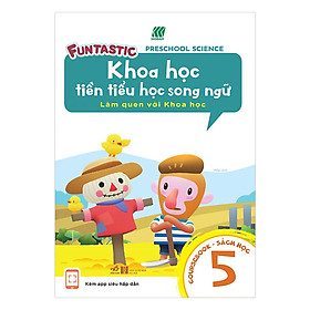 Khoa Học Tiền Tiểu Học Song Ngữ - Sách Học Tập 5