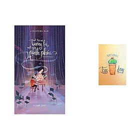 Tôi Nợ Tương Lai Một Ngày Hạnh Phúc - Tặng Kèm Sổ Tay