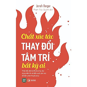Sách - Chất Xúc Tác Thay Đổi Tâm Trí Bất Kì Ai - Jonah Berger - 1980 Books